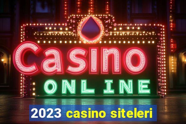 2023 casino siteleri