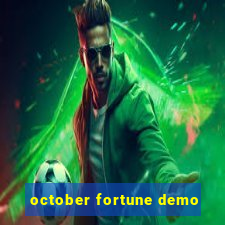 october fortune demo