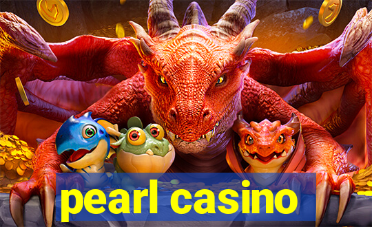 pearl casino