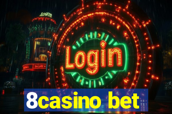 8casino bet