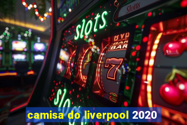 camisa do liverpool 2020