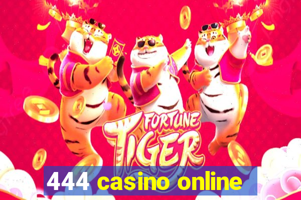 444 casino online