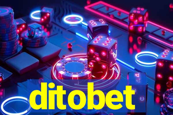 ditobet