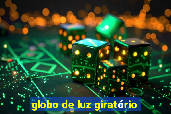 globo de luz giratório