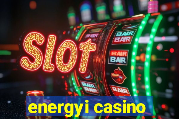 energyi casino