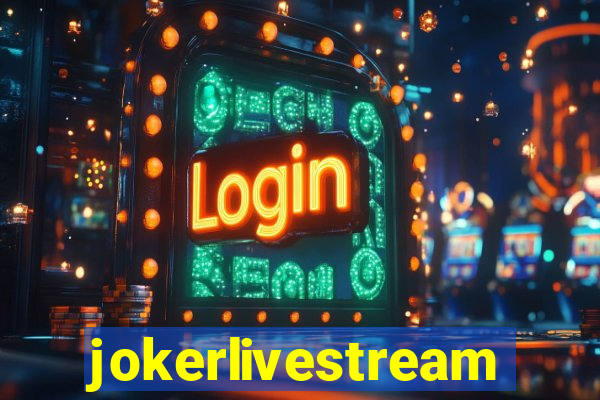 jokerlivestreams