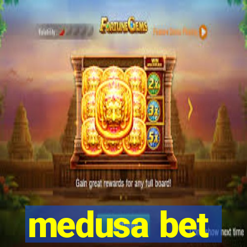 medusa bet