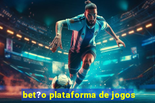 bet?o plataforma de jogos