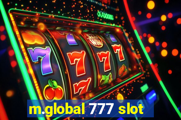 m.global 777 slot