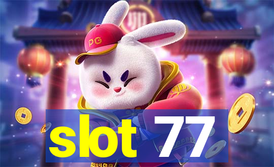 slot 77