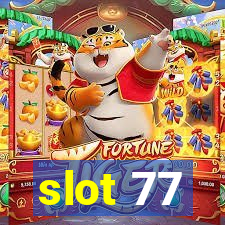 slot 77