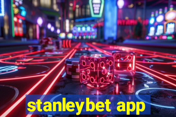 stanleybet app