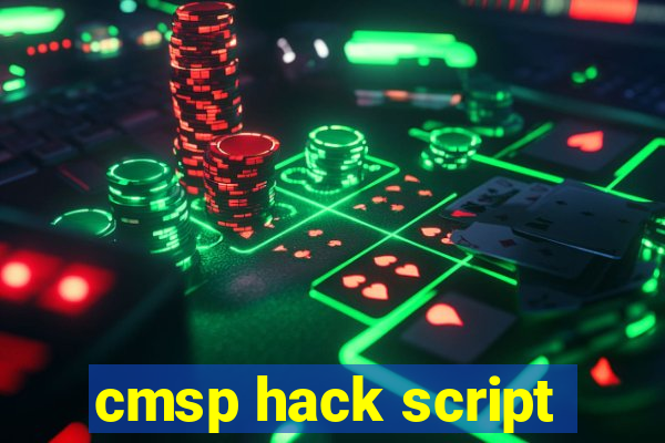 cmsp hack script