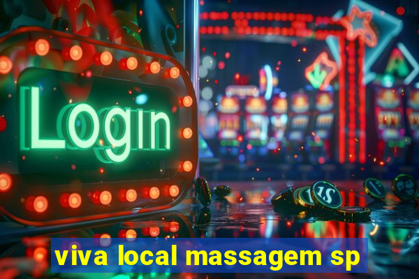 viva local massagem sp