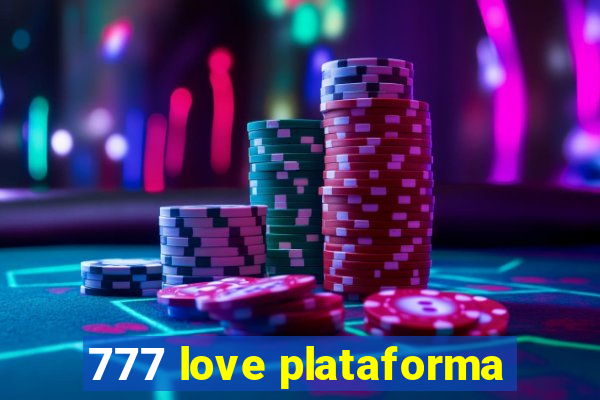 777 love plataforma