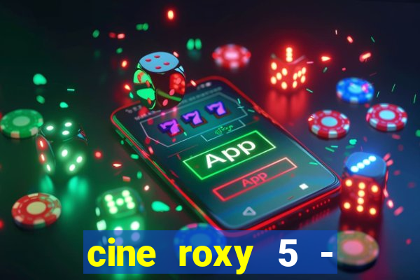 cine roxy 5 - santos santos - sp