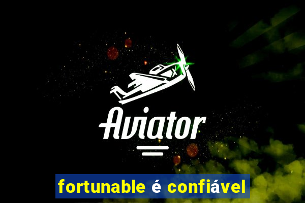 fortunable é confiável