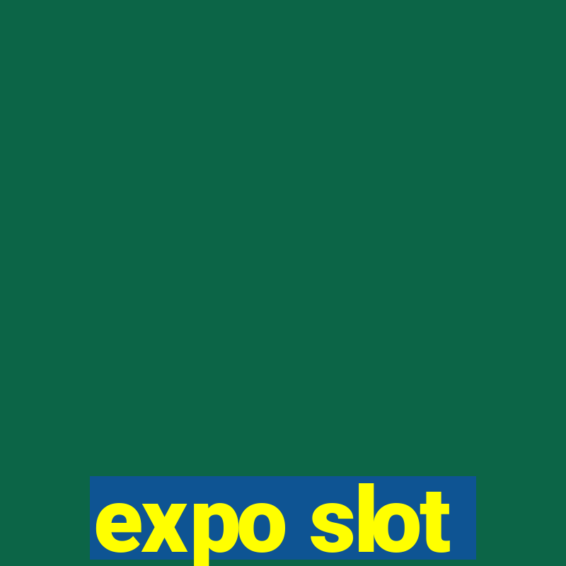 expo slot