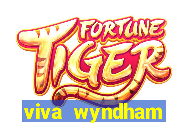 viva wyndham fortuna beac