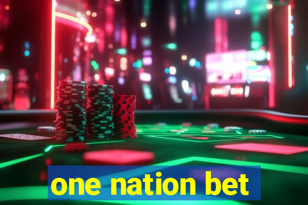 one nation bet