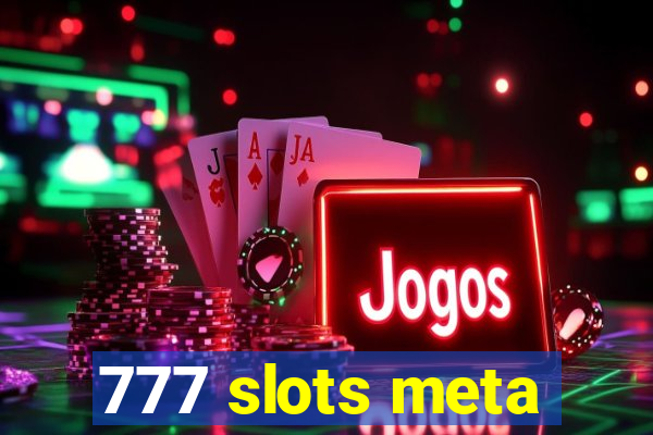 777 slots meta