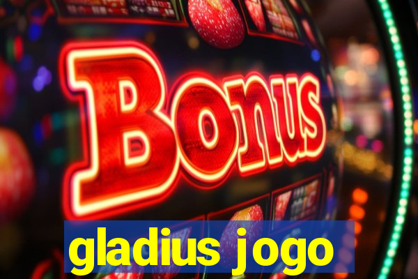 gladius jogo