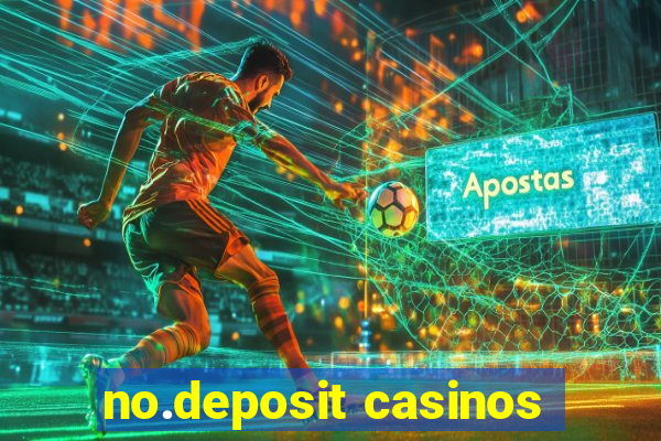 no.deposit casinos