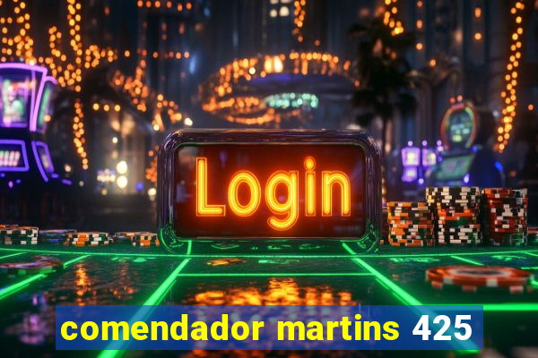 comendador martins 425