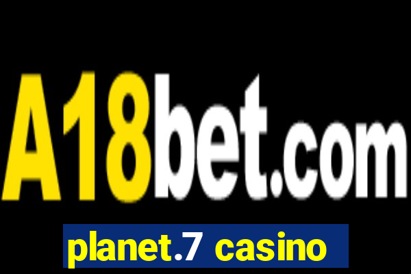 planet.7 casino