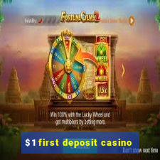 $1 first deposit casino