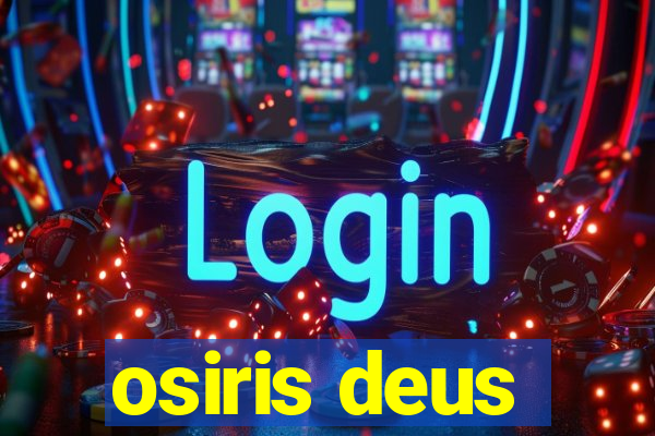 osiris deus