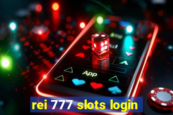 rei 777 slots login