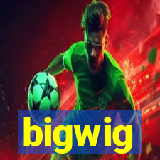 bigwig