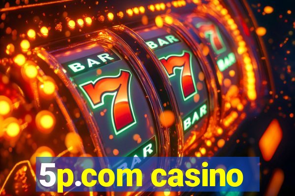 5p.com casino