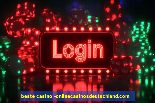 beste casino -onlinecasinosdeutschland.com