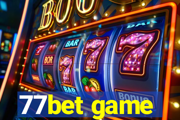 77bet game