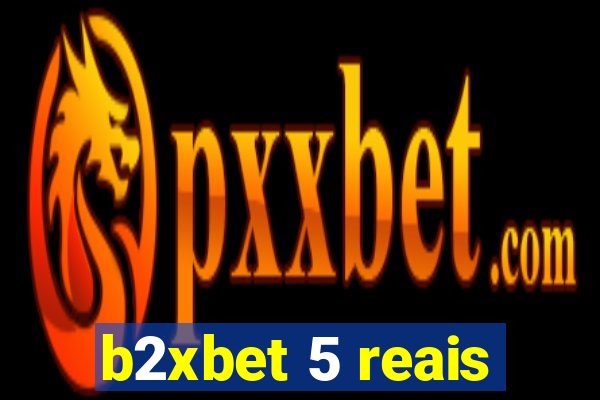 b2xbet 5 reais