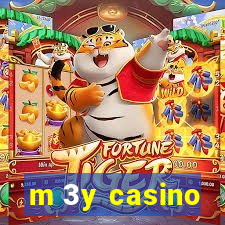 m 3y casino