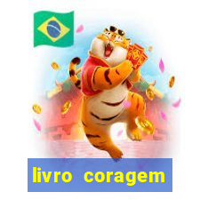 livro coragem desbravadores pdf