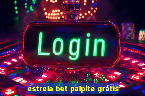 estrela bet palpite grátis