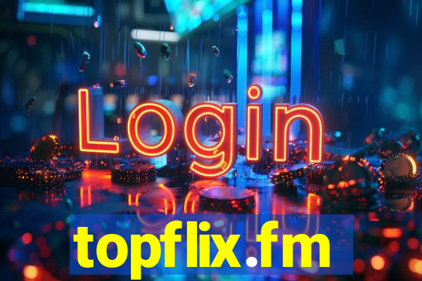 topflix.fm