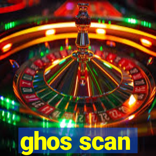 ghos scan