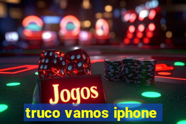 truco vamos iphone