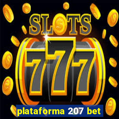 plataforma 207 bet