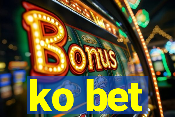 ko bet