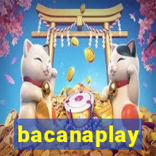 bacanaplay