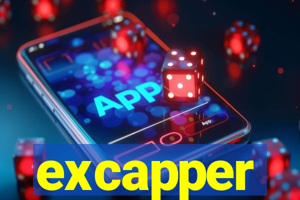 excapper