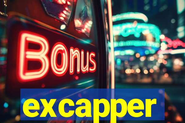 excapper