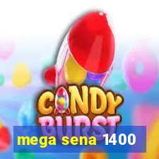 mega sena 1400