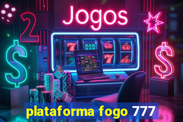 plataforma fogo 777